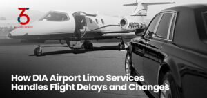 How DIA Airport Limo Services Handles Flight Delays and Changes