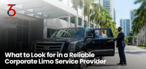 What to Look for in a Reliable Corporate Limo Service Provider
