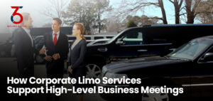 How Corporate Limo Services Support High-Level Business Meetings
